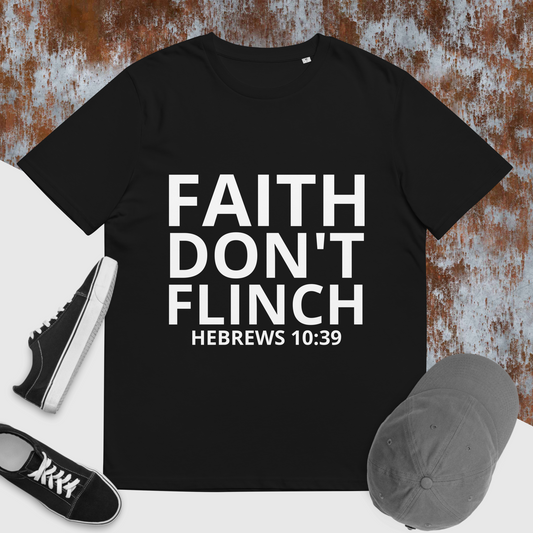 "Faith Don't Flinch" Tee